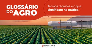 Aprenda mais sobre o Agro com a Supergasbras