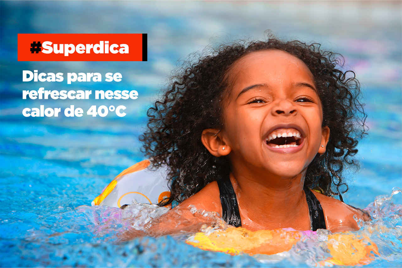 Refresque-se no calor! - Atualidades