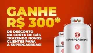 Indique novos clientes para a Supergasbras e ganhe R$300* de desconto na conta de gás.